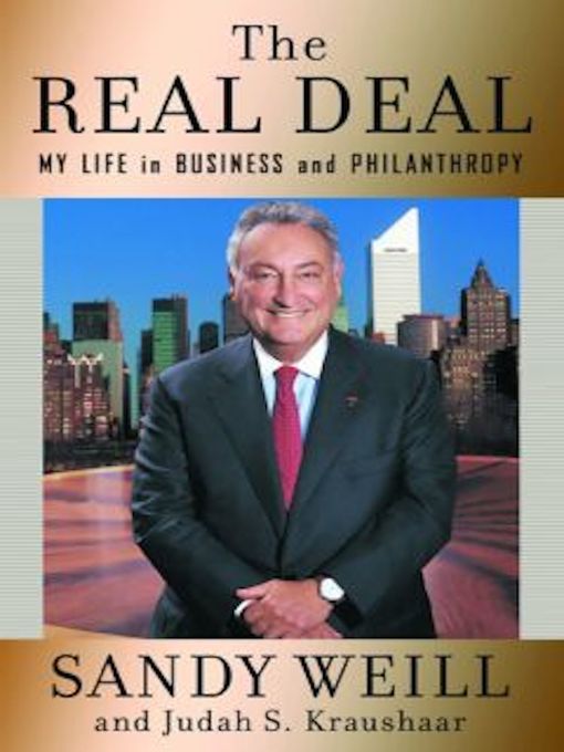 Title details for The Real Deal by Sandy Weill - Available